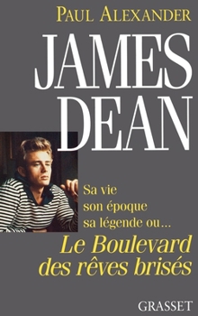 Paperback James Dean boulevard des rêves brisés [French] Book