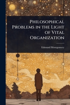 Paperback Philosophical Problems in the Light of Vital Organization Book