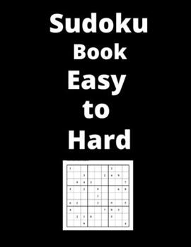 Paperback Sudoku Book Easy to Hard: Sudoku Puzzles for Adults Book