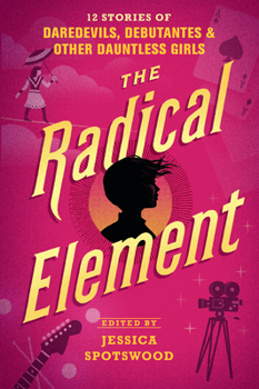 The Radical Element - Book #2 of the A Tyranny of Petticoats