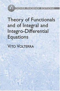 Theory of Functionals and of Integral and Integro-Differential Equations (Dover Phoenix Editions)