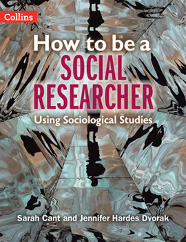 Paperback How to Be a Social Researcher: Key Sociological Studies Book