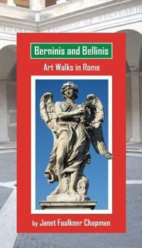 Paperback Berninis and Bellinis: Art Walks in Rome Book