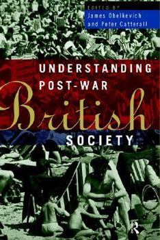 Paperback Understanding Post-War British Society Book