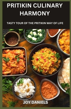 Paperback Pritikin Culinary Harmony: A Tasty Tour of the Pritikin Way of Life Book