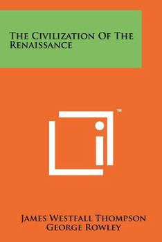 Paperback The Civilization Of The Renaissance Book