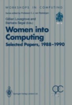 Paperback Women Into Computing: Selected Papers 1988-1990 Book