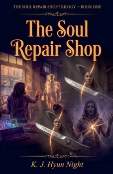 The Soul Repair Shop (The Soul Weaver Trilogy)