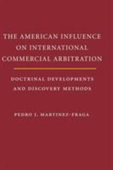 Hardcover The American Influence on International Commercial Arbitration Book