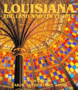 Hardcover Louisiana: The Land and Its People Book