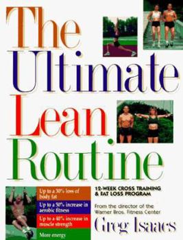 Paperback The Ultimate Lean Routine: 12-Week Cross-Training & Fat Loss Program from the Creator & Director of the Warner Bros. Fitness Center Book