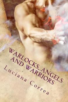 Paperback Warlocks, angels and warriors (Trilogy No Secrets) Book
