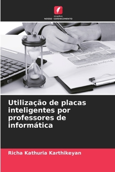 Paperback Utilização de placas inteligentes por professores de informática [Portuguese] Book