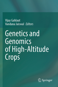 Paperback Genetics and Genomics of High-Altitude Crops Book