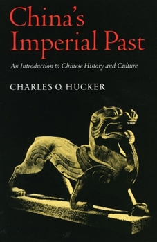 Hardcover Chinaas Imperial Past: An Introduction to Chinese History and Culture Book