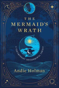 The Mermaid's Wrath (The Laughter of the Sun)