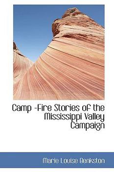 Paperback Camp -Fire Stories of the Mississippi Valley Campaign Book