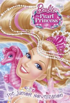 Paperback Barbie: The Pearl Princess: The Junior Novelization Book