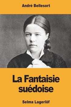 Paperback La Fantaisie suédoise: Selma Lagerlöf [French] Book