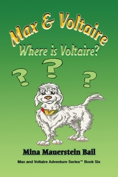 Paperback Max and Voltaire Where is Voltaire? Book