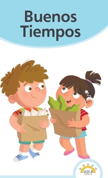 Hardcover Buenos tiempos [Spanish] Book