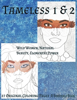 Paperback Tameless 1 & 2 Wild Women, Natural Beauty, Elemental Power Book