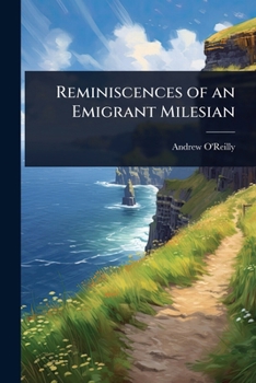 Paperback Reminiscences of an Emigrant Milesian Book