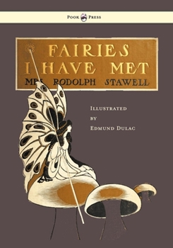 Hardcover Fairies I Have Met - Illustrated by Edmud Dulac Book