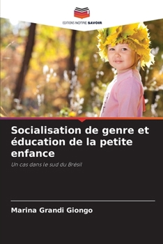 Paperback Socialisation de genre et éducation de la petite enfance [French] Book