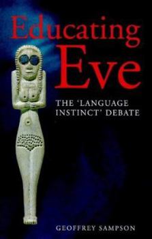 Paperback Educating Eve: The "Language Instinct" Debate Book