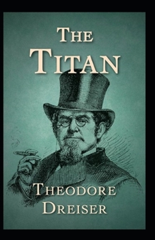 Paperback The Titan-Original Edition(Annotated) Book