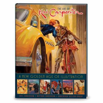 Hardcover The Art of Kai Carpenter: A New Golden Age of Illustration Book
