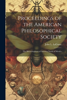 Paperback Proceedings of the American Philosophical Society: The Rhynchophora of America North of Mexico Book