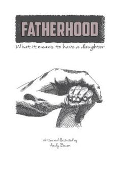 Paperback Fatherhood: What it means to have a daughter Book