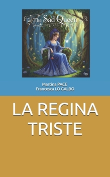 Paperback La Regina Triste [Italian] Book