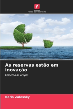 Paperback As reservas estão em inovação [Portuguese] Book