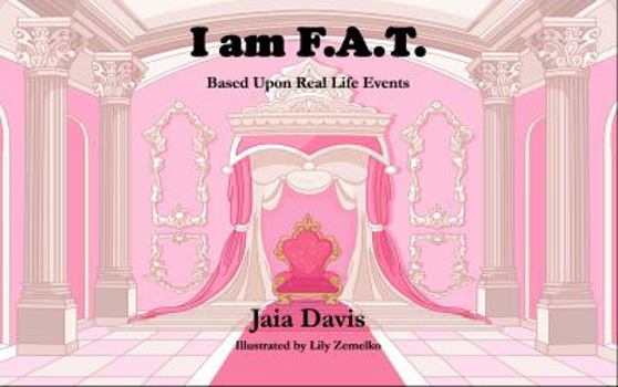 Paperback I am F.A.T.: Based Upon Real Life Events Book