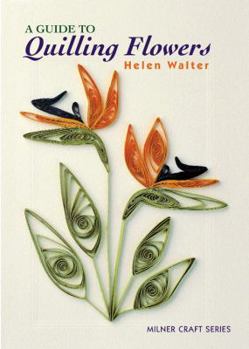 Paperback A Guide to Quilling Flowers Book