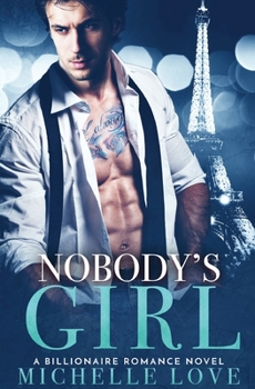 Paperback Nobody's Girl: A Billionaire Romance Novel Book