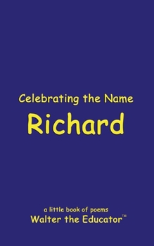 Celebrating the Name Richard