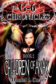 Paperback Children of Anak: The G-6 Chronicles: The Unwanted Trilogy Book