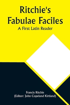 Paperback Ritchie's Fabulae Faciles: A First Latin Reader Book