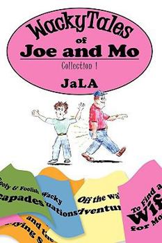 Paperback WackyTales of Joe and Mo: Collection 1 Book