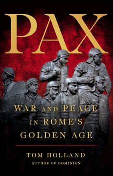 Hardcover Pax: War and Peace in Rome's Golden Age Book