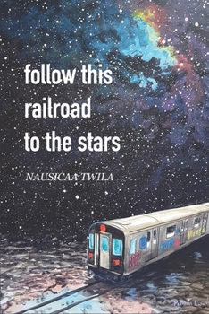 Paperback Follow This Railroad To The Stars Book