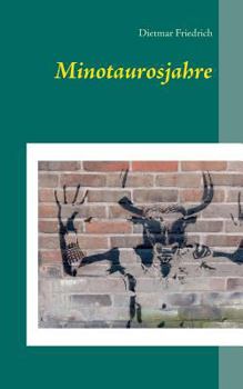 Paperback Minotaurosjahre [German] Book