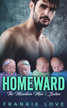 Paperback Homeward: The Mountain Man's Babies Book