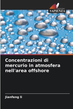 Paperback Concentrazioni di mercurio in atmosfera nell'area offshore [Italian] Book