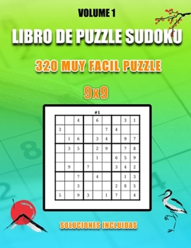 Paperback Libro De Puzzle Sudoku: 320 Muy Fácil Puzzle I 9x9 I Soluciones Incluidas I Volume 1: Muy Fácil, Fácil, Medio, Normal, Difícil para niños y ad [Spanish] Book