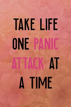 Take life one panic attack at a time: All Purpose 6x9 Blank Lined Notebook Journal Way Better Than A Card Trendy Unique Gift Coral Texture Vintage